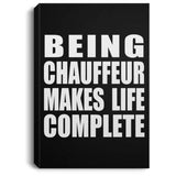 Being Chauffeur Makes Life Complete - Canvas Portrait
