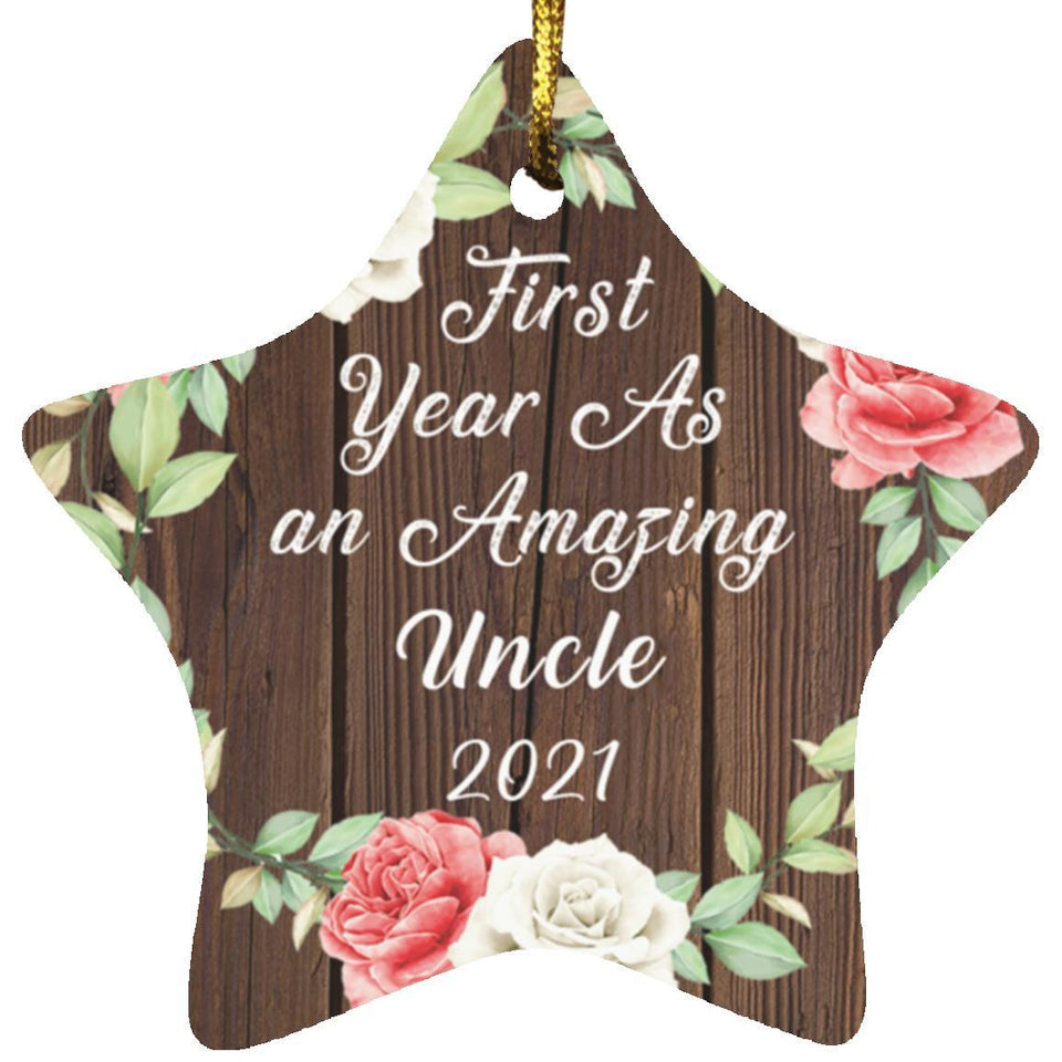 First Year As An Amazing Uncle 2021 - Star Ornament A