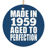 65th Birthday Made In 1959 Aged to Perfection - Circle Ornament