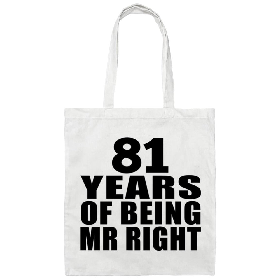 81st Anniversary 81 Years Of Being Mr Right - Tote Bag White