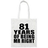81st Anniversary 81 Years Of Being Mr Right - Tote Bag White
