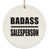 Badass Salesperson - Circle Ornament