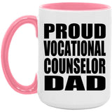 Proud Vocational Counselor Dad - 15oz Accent Mug Pink