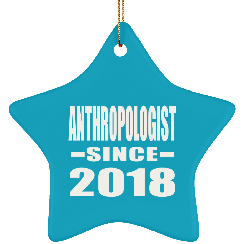 Anthropologist Since 2018 - Star Ornament