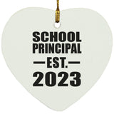 School Principal Established EST. 2023 - Heart Ornament