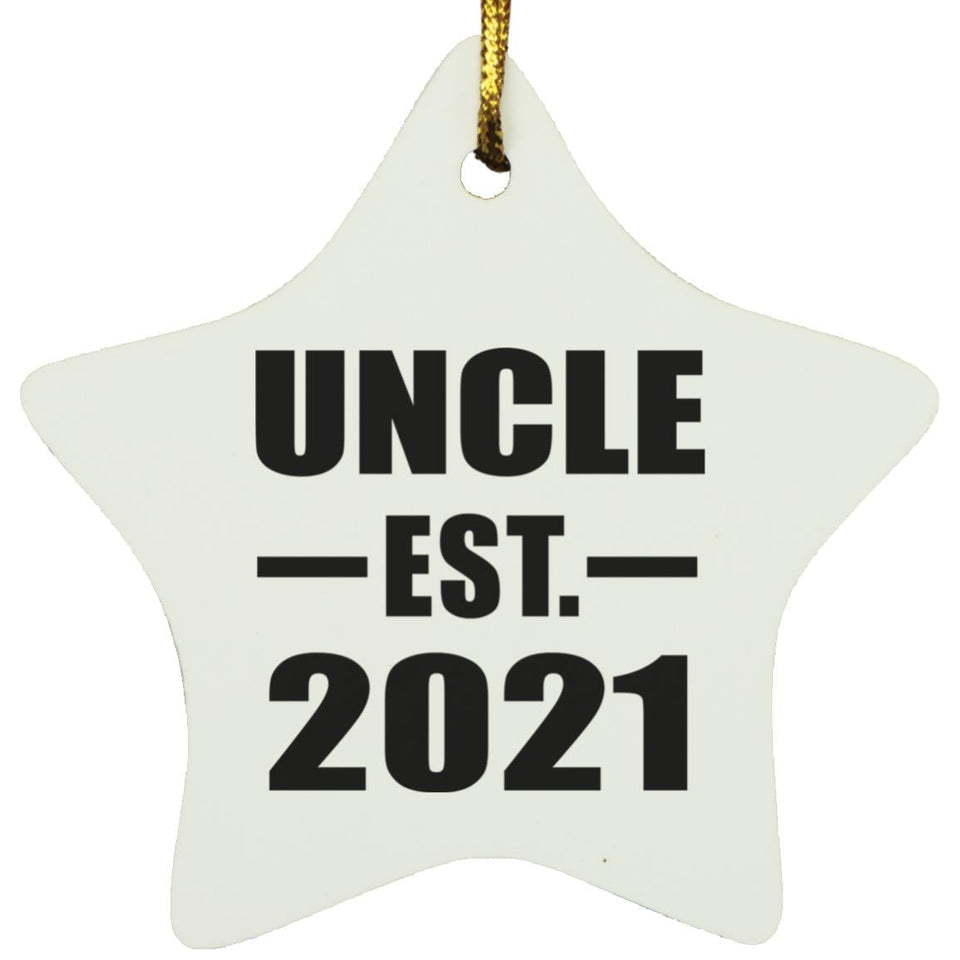 Uncle Established EST. 2021 - Star Ornament