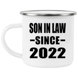 Son In Law Since 2022 - 12oz Camping Mug