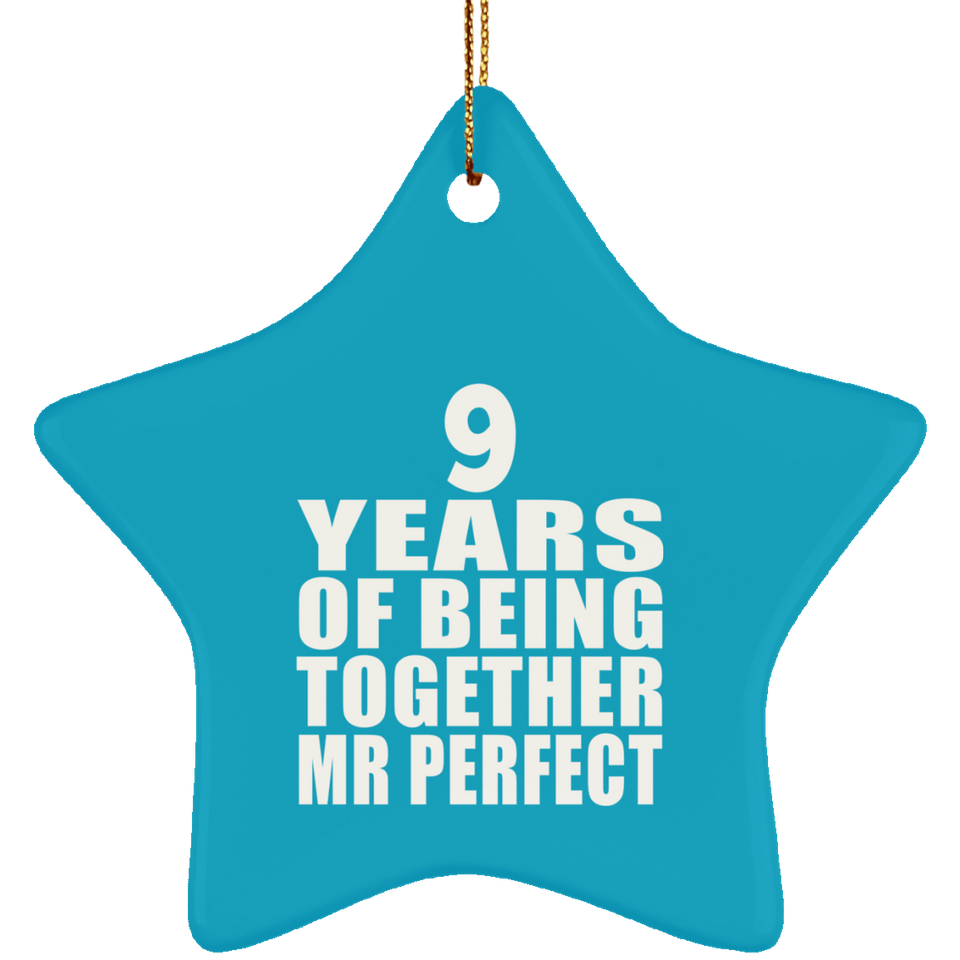 9th Anniversary 9 Years Of Being Mr Perfect - Star Ornament