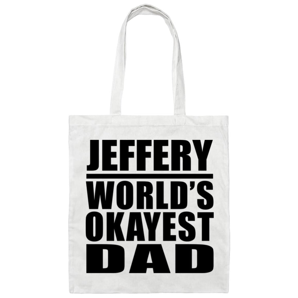 Jeffery World's Okayest Dad - Tote Bag White