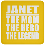 Janet The Mom The Hero The Legend - Drink Coaster