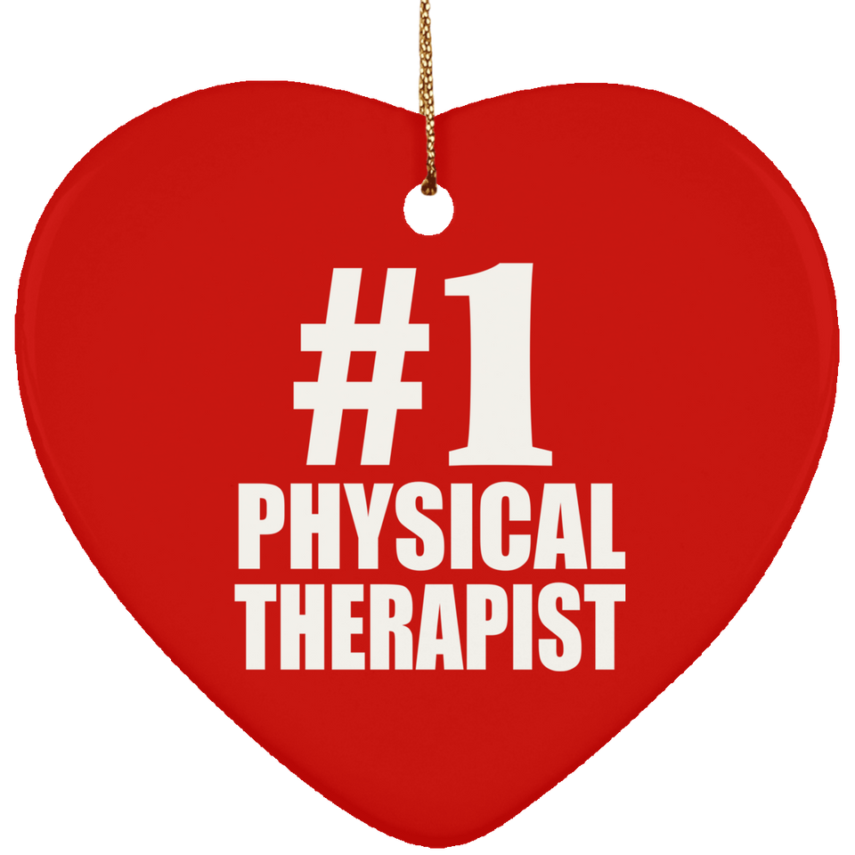 Number One #1 Physical Therapist - Heart Ornament