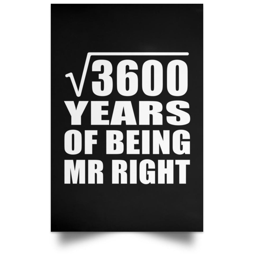 60th Anniversary Square Root of 3600 Years of Being Mr Right - Poster Portrait