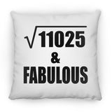 105th Birthday Square Root of 11025 & Fabulous - Throw Pillow