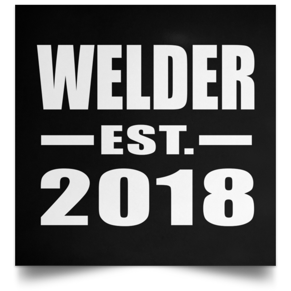 Welder Established EST. 2018 - Poster Square