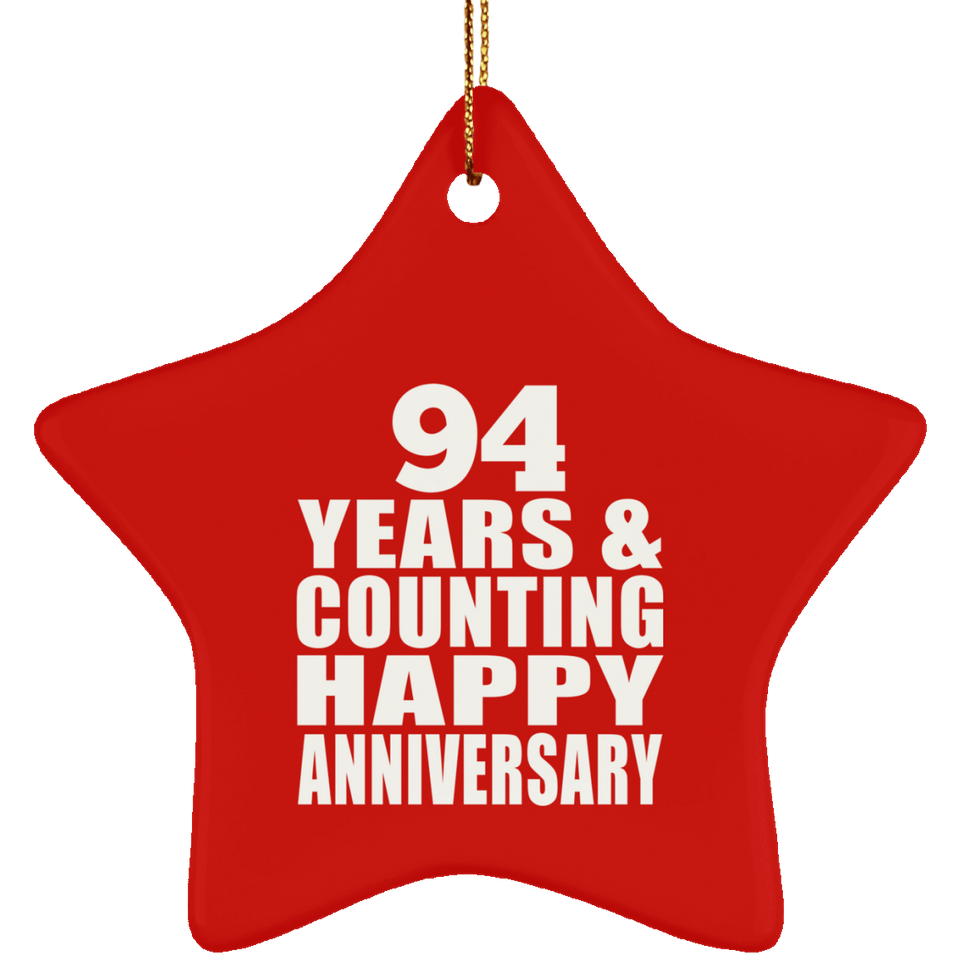 Happy 94th Anniversary 94 Years & Counting - Star Ornament