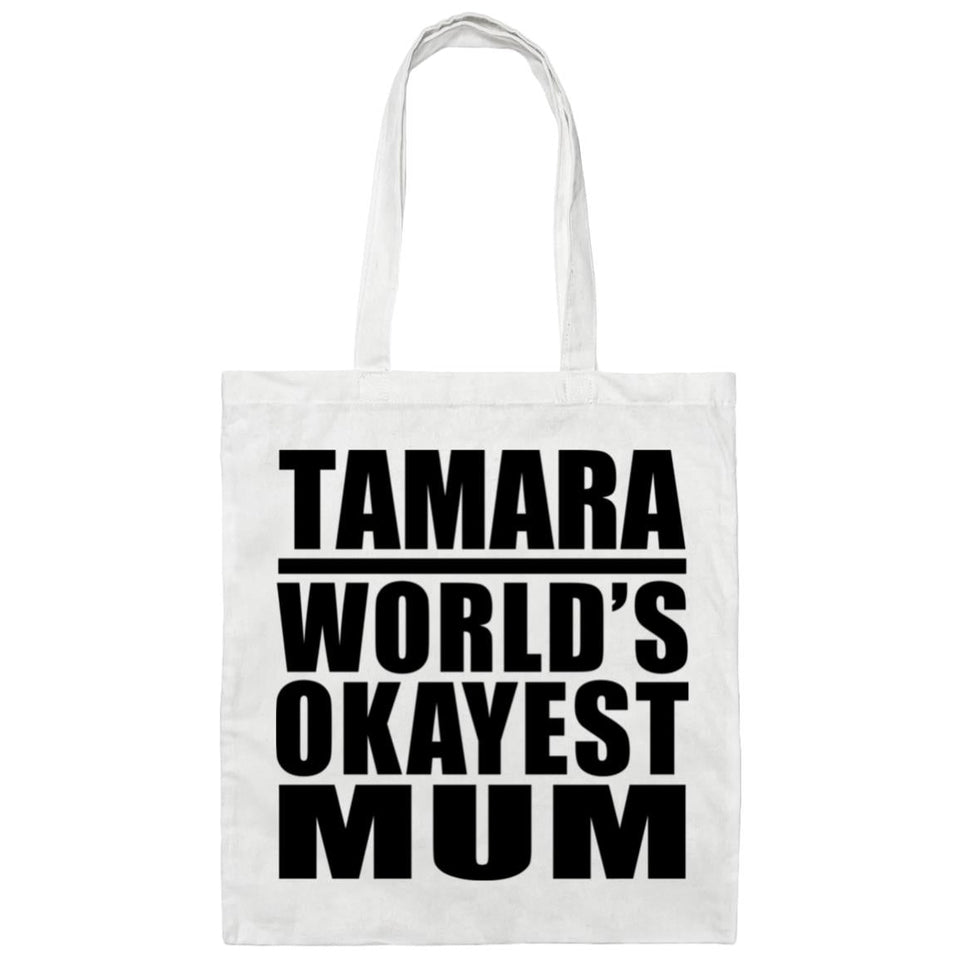 Tamara World's Okayest Mum - Tote Bag White