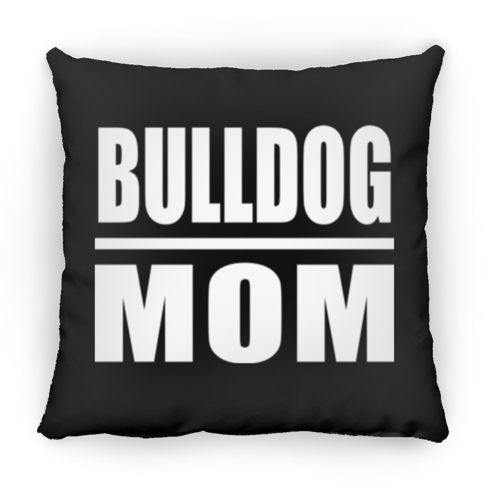Bulldog Mom - Throw Pillow Black