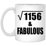 34th Birthday Square Root of 1156 & Fabulous - 11oz Coffee Mug