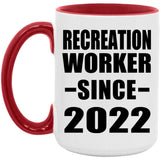 Recreation Worker Since 2022 - 15oz Accent Mug Red