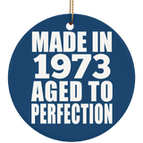 51st Birthday Made In 1973 Aged to Perfection - Circle Ornament