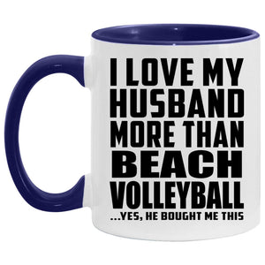 I Love My Husband More Than Beach Volleyball - 11oz Accent Mug Purple