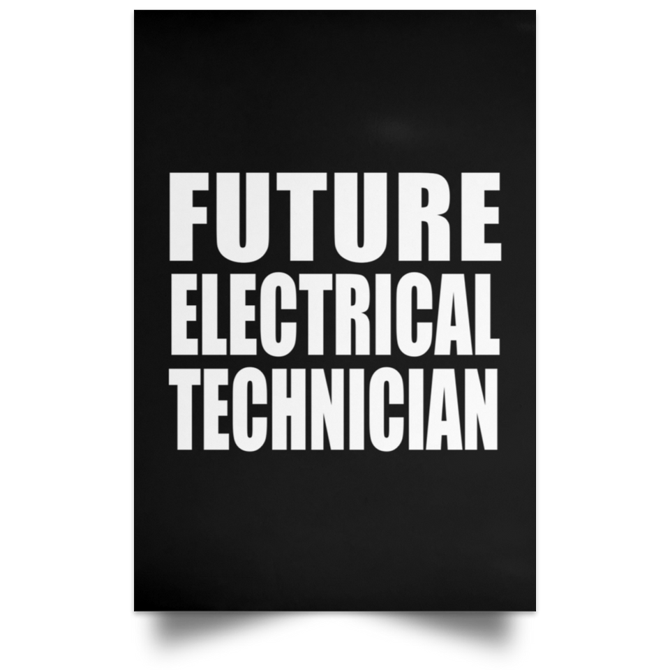 Future Electrical Technician - Poster Portrait