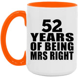 52nd Anniversary 52 Years Of Being Mrs Right - 15oz Accent Mug Orange