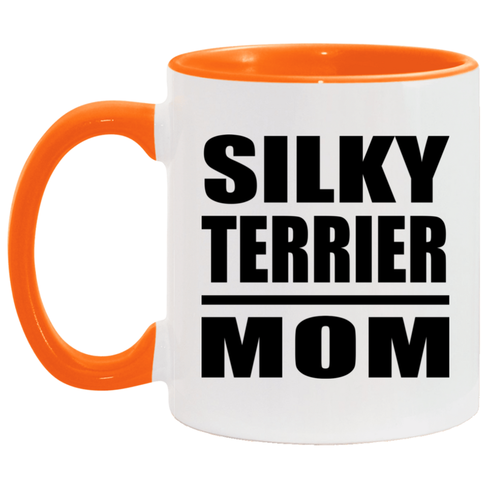 Silky Terrier Mom - 11oz Accent Mug Orange