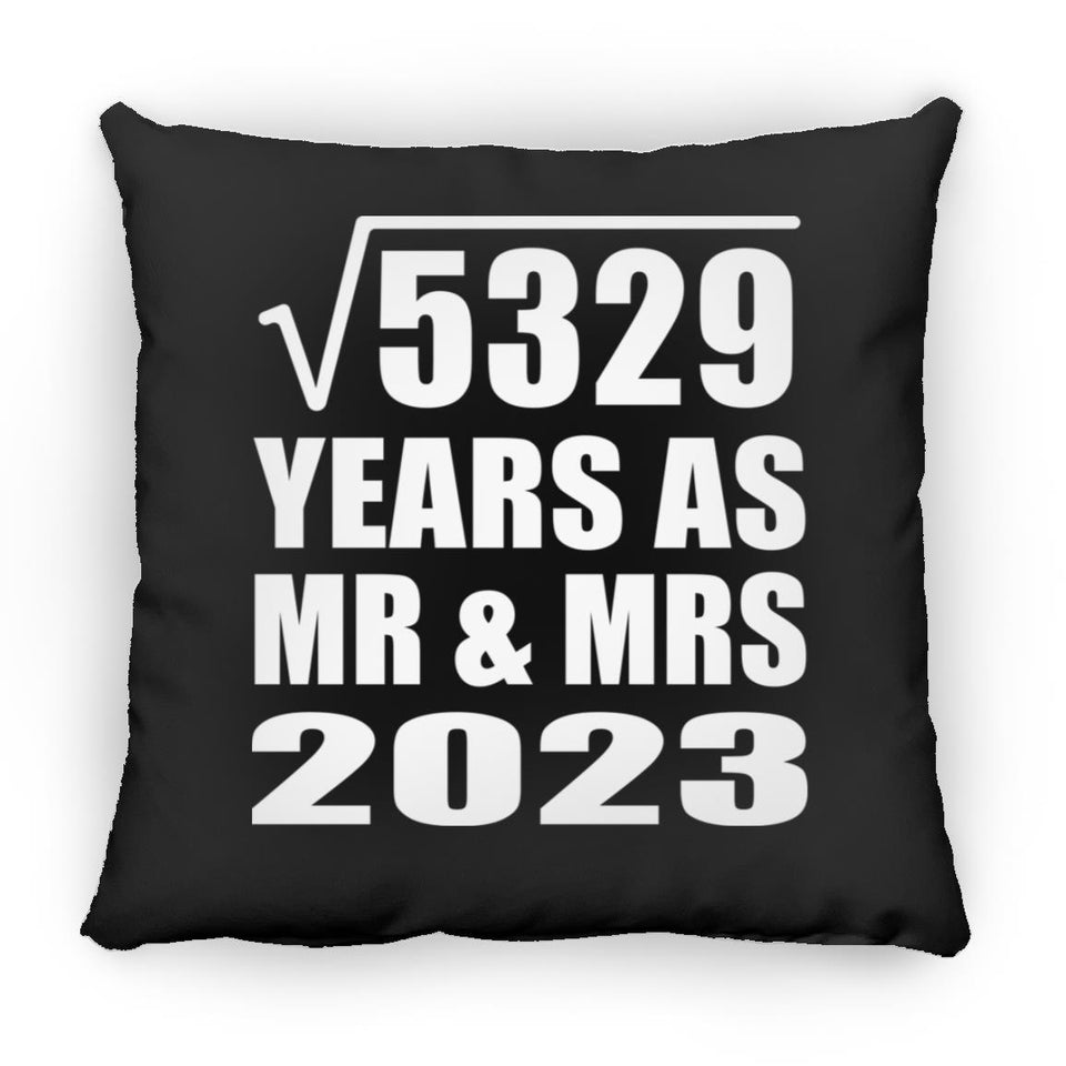 73rd Anniversary Square Root of 5329 Years As Mr & Mrs 2023 - Throw Pillow Black