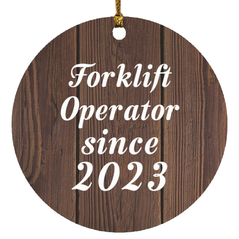 Forklift Operator Since 2023 - Circle Ornament D