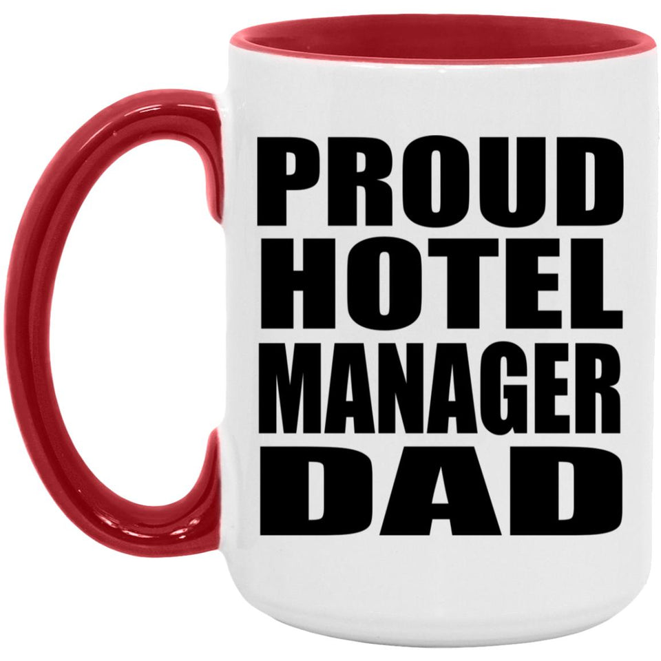 Proud Hotel Manager Dad - 15oz Accent Mug Red