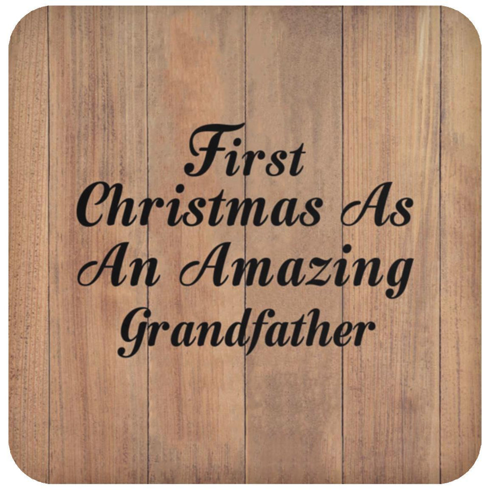 First Christmas As An Amazing Grandfather - Drink Coaster C
