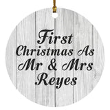 First Christmas As Mr & Mrs Reyes - Circle Ornament F