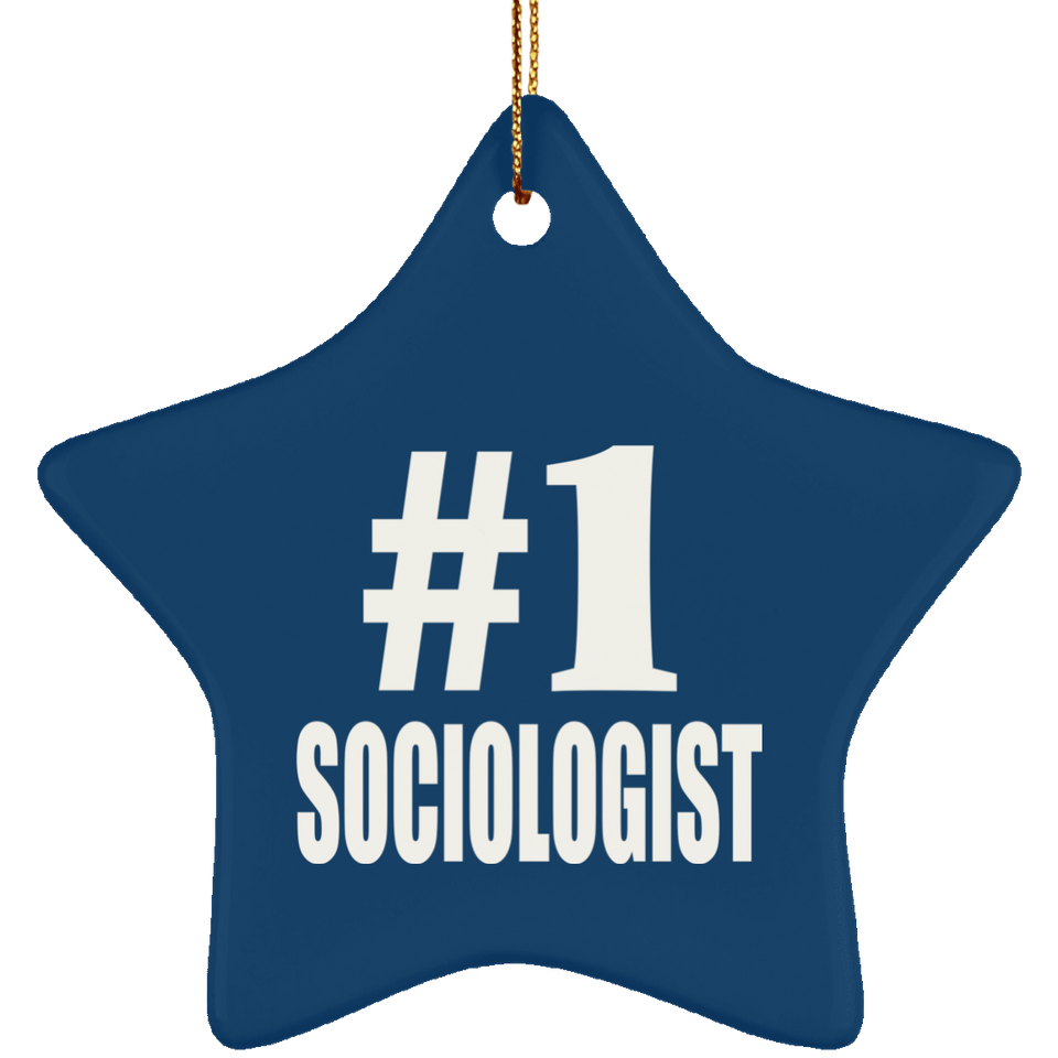 Number One #1 Sociologist - Star Ornament