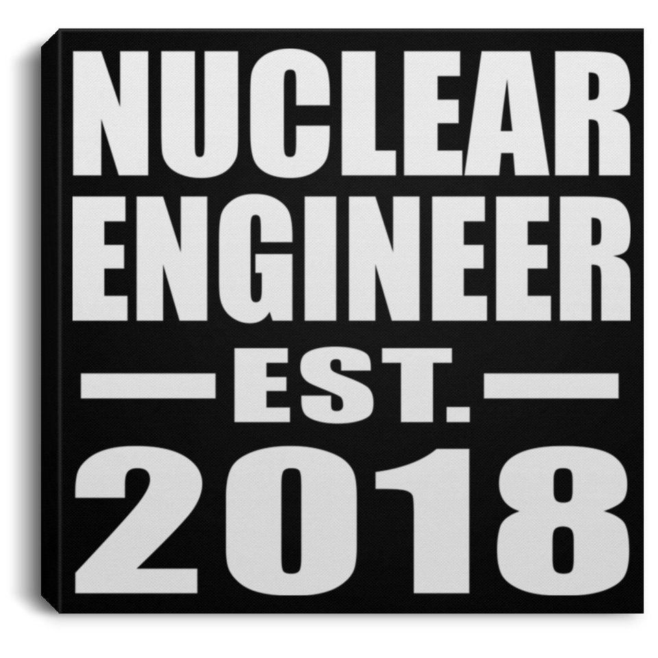 Nuclear Engineer Established EST. 2018 - Canvas Square