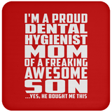 Proud Dental Hygienist Mom Of Awesome Son - Drink Coaster