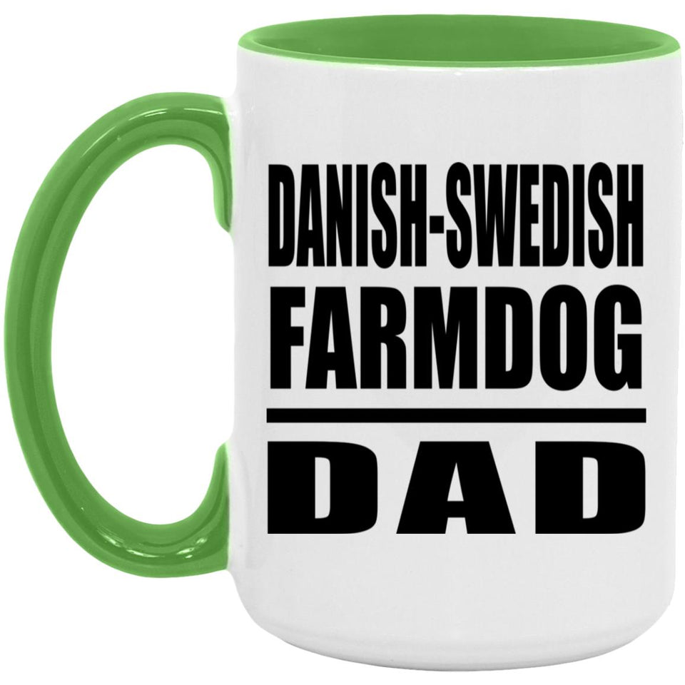 Danish-Swedish Farmdog Dad - 15oz Accent Mug Green