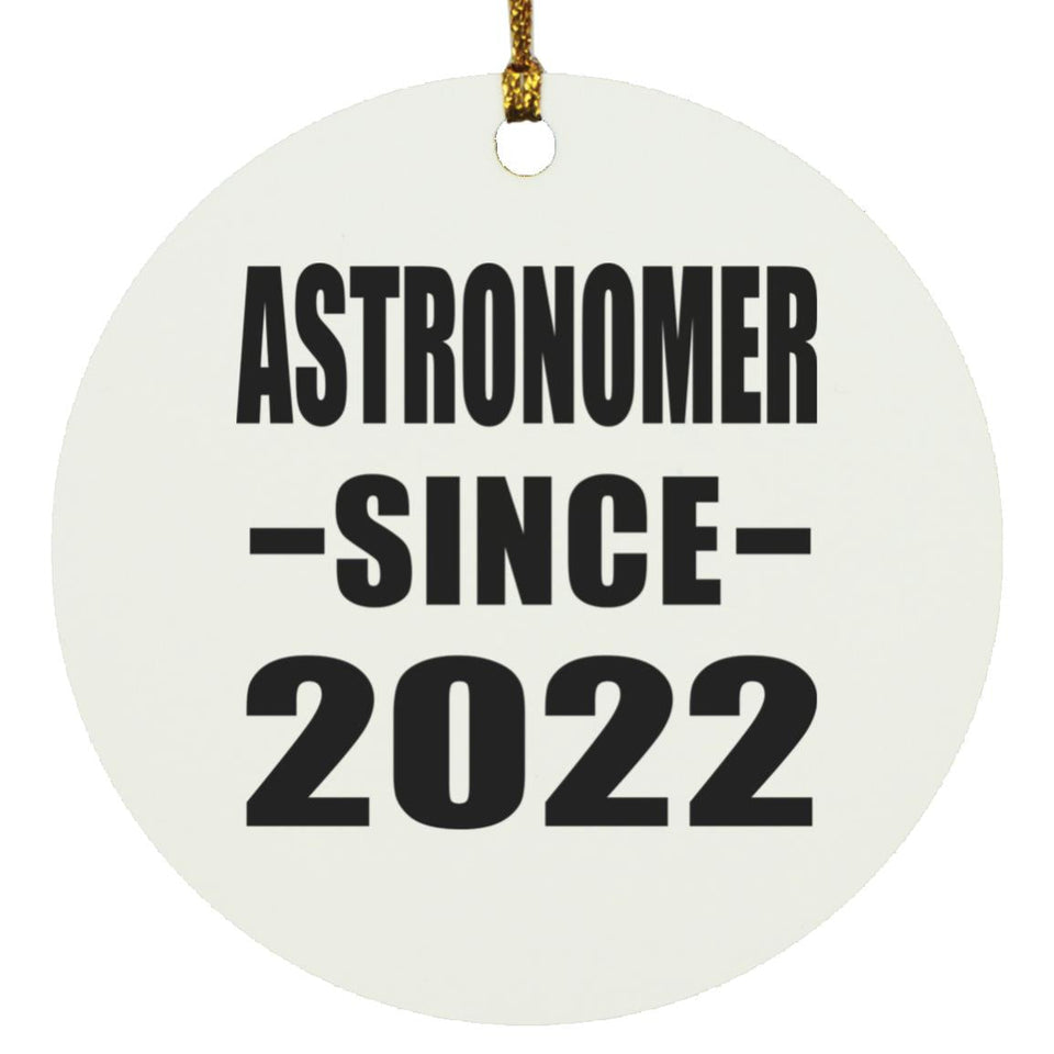 Astronomer Since 2022 - Circle Ornament