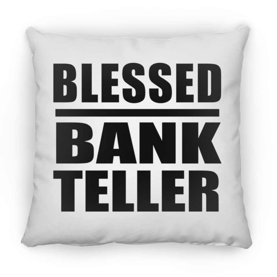 Blessed Bank Teller - Throw Pillow