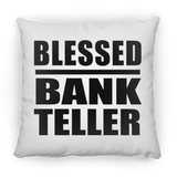 Blessed Bank Teller - Throw Pillow