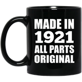 103rd Birthday Made in 1921 All Parts Original - 11oz Coffee Mug Black