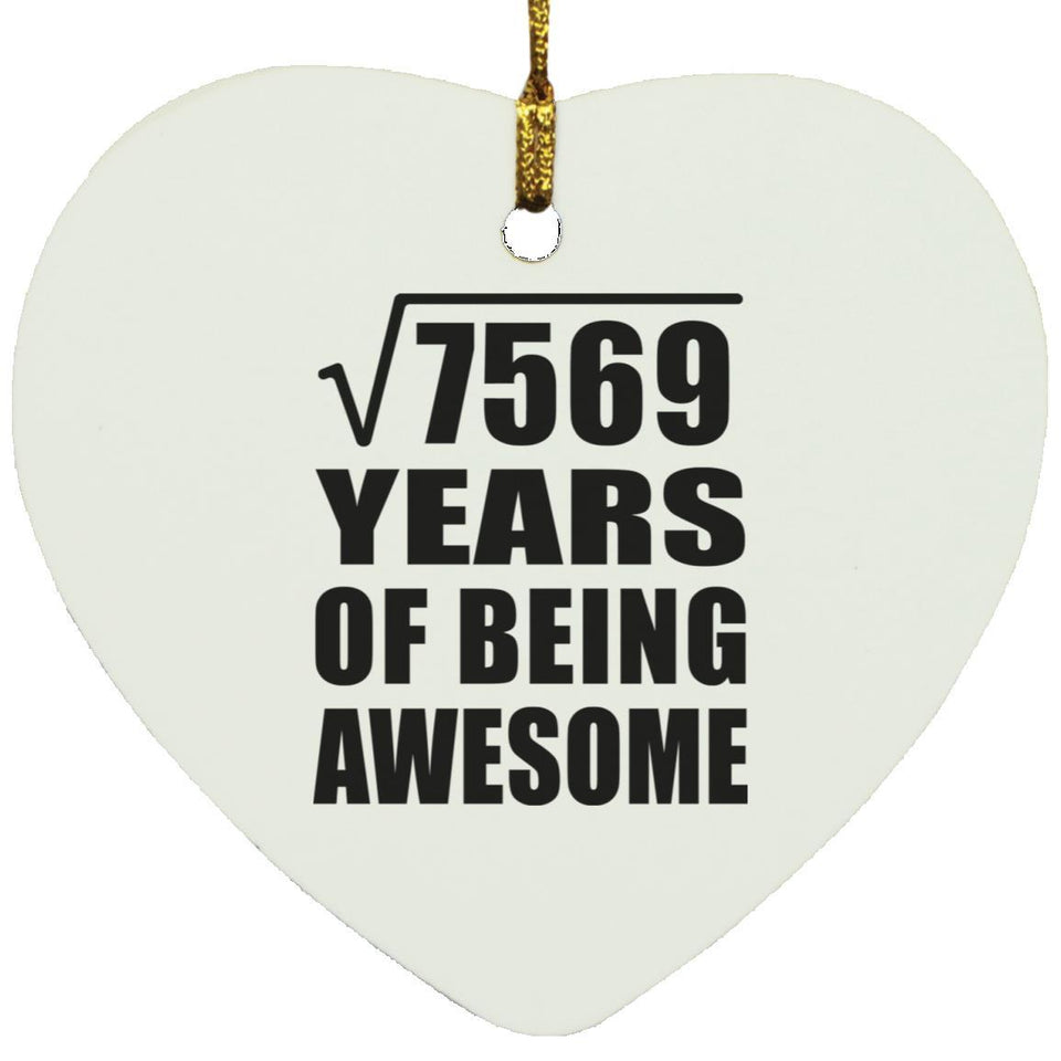 87th Birthday Square Root of 7569 Years of Being Awesome - Heart Ornament