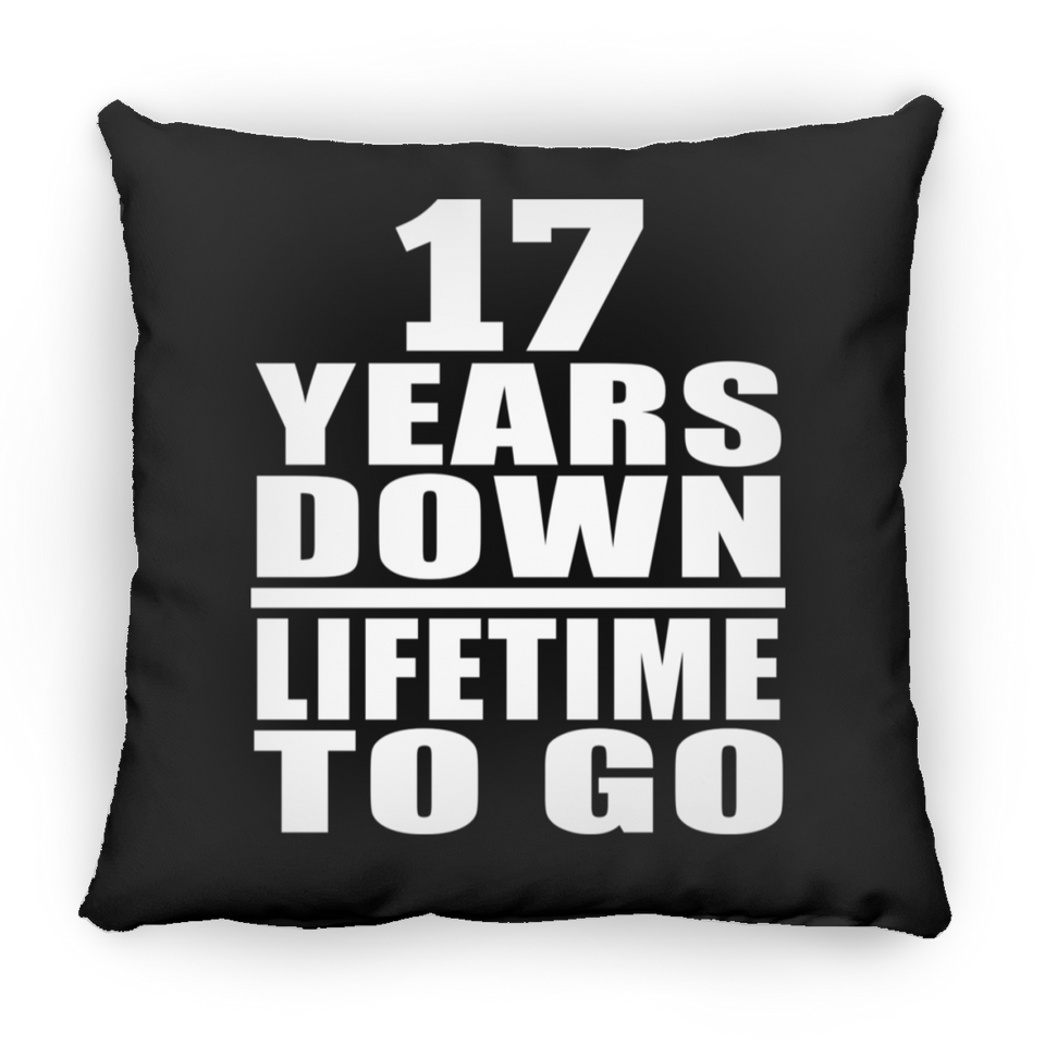 17th Anniversary 17 Years Down Lifetime To Go - Throw Pillow Black