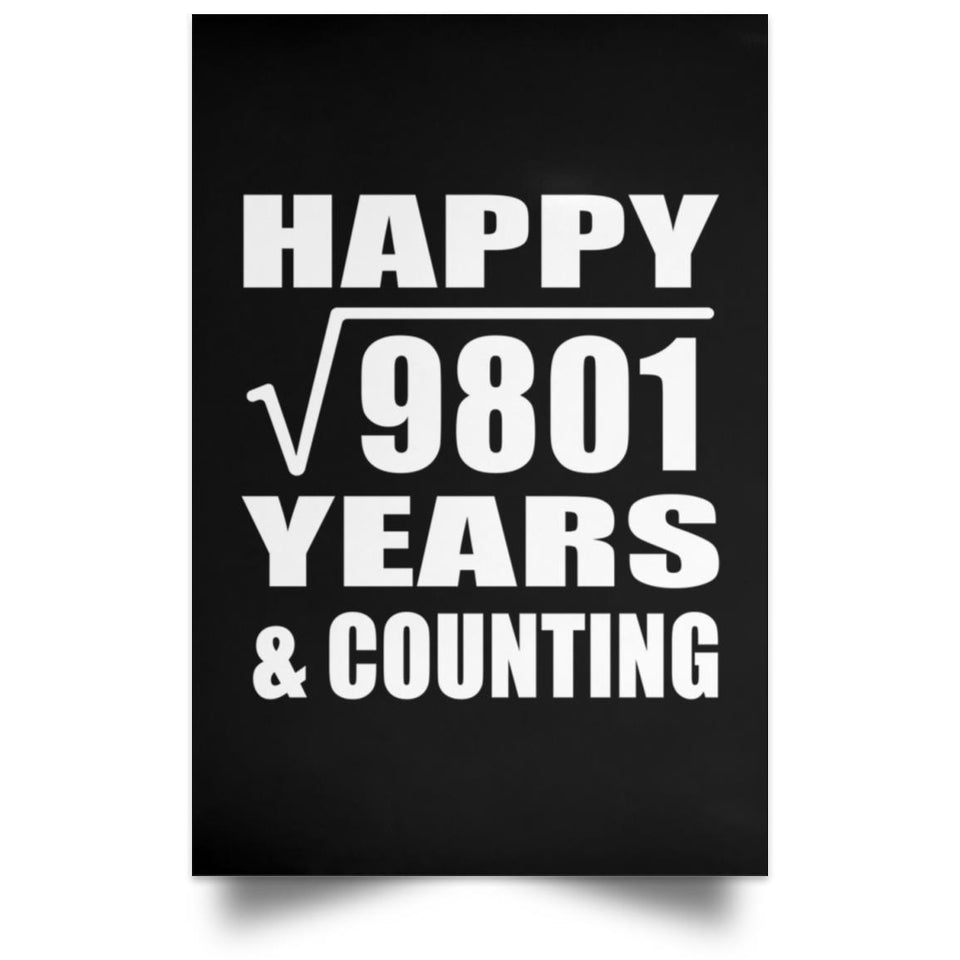Happy 99th Anniversary Square Root of 9801 Years & Counting - Poster Portrait