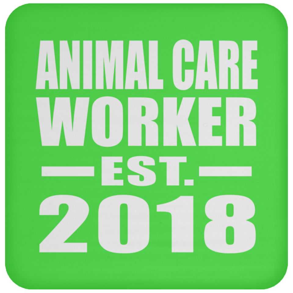 Animal Care Worker Established EST. 2018 - Drink Coaster