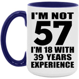 57th Birthday I'm Not 57 I'm 18 With 39 Years Experience - 15oz Accent Mug Purple