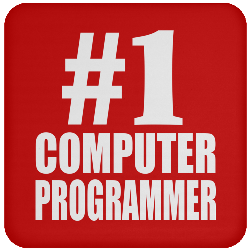 Number One #1 Computer Programmer - Drink Coaster