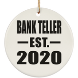 Bank Teller Established EST. 2020 - Circle Ornament