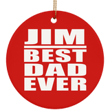 Jim Best Dad Ever - Circle Ornament