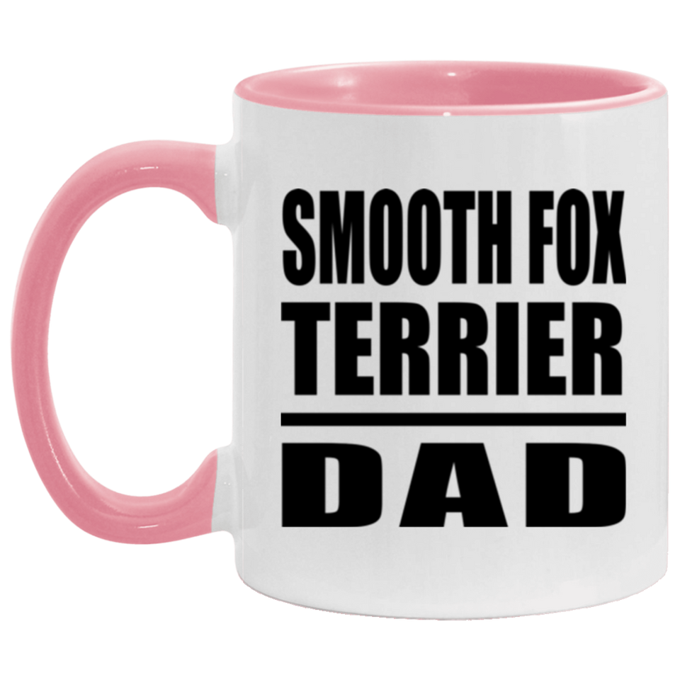 Smooth Fox Terrier Dad - 11oz Accent Mug Pink